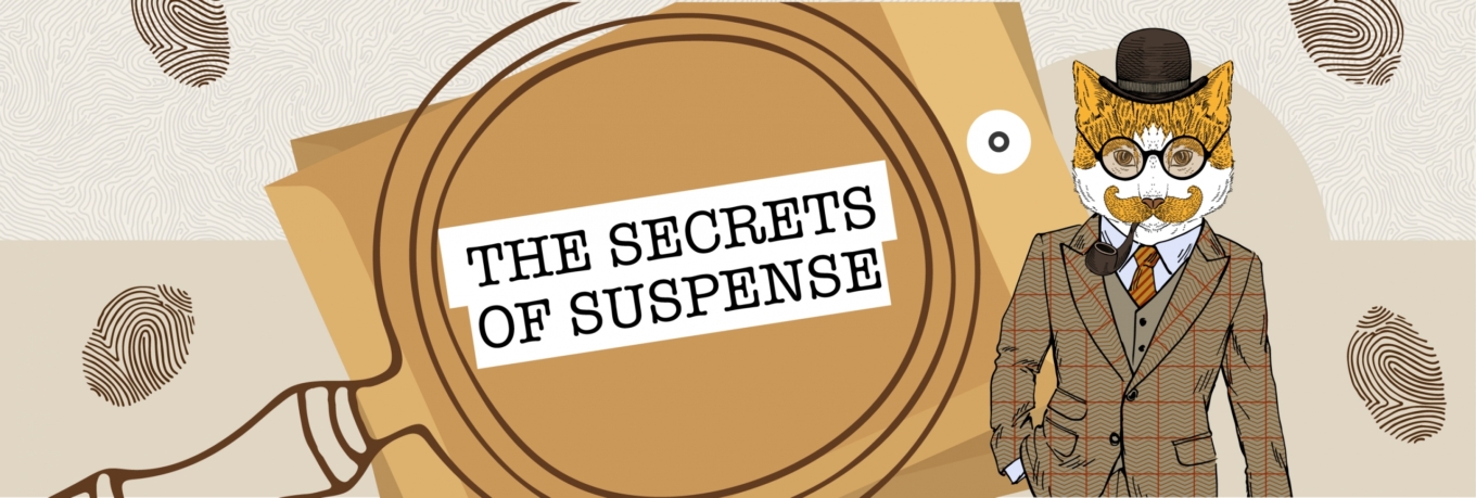 The secrets of suspense: 7 ways to keep your audience intrigued 