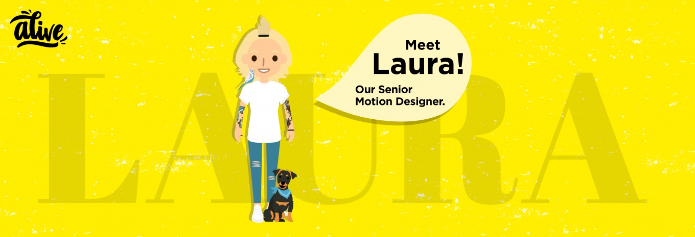 Meet the team that brings us Alive – Laura