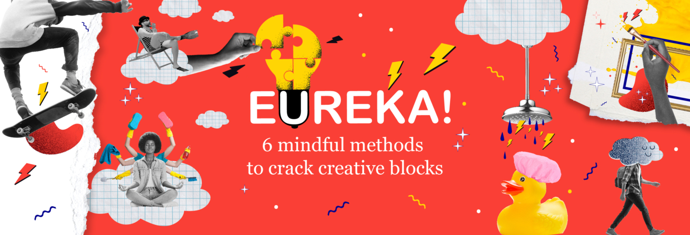 INFOGRAPHIC: Eureka! Six mindful methods to crack creative blocks