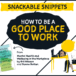 SNACKABLE SNIPPET: How to be a good place to work