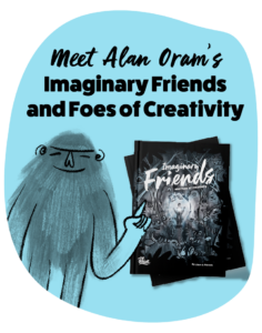 Imaginary Friends and Foes of Creativity