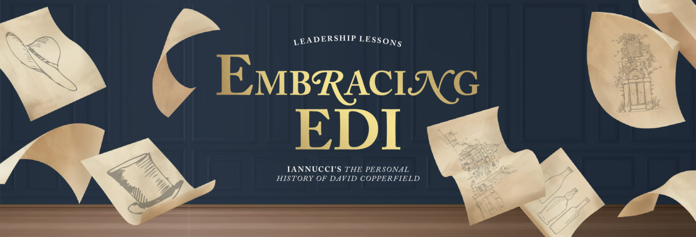 Embracing EDI: leadership lessons from Iannucci’s The Personal History of David Copperfield