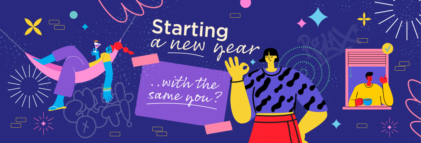 Starting a New Year – with the same you?