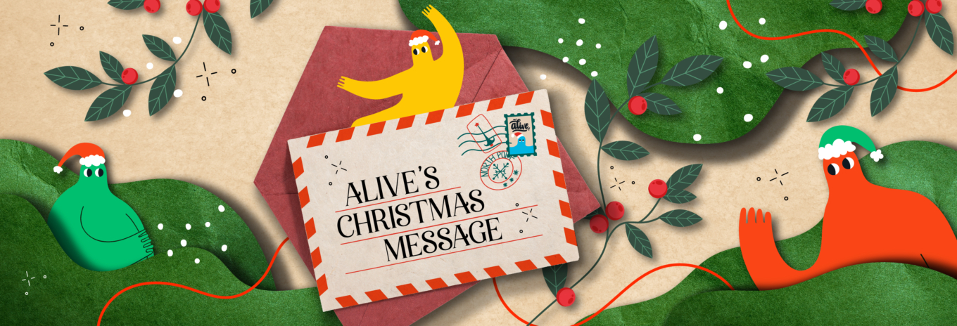 Alive’s Christmas Message